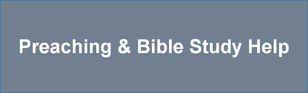 Preaching & Bible Study Help